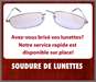 SOUDURE ET RÉPARATION HAUTE QUALITÉ DE LUNETTES