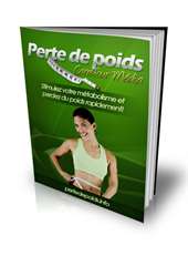 Comment Perdre 3 à 5 Kg par Semaine Naturellement?